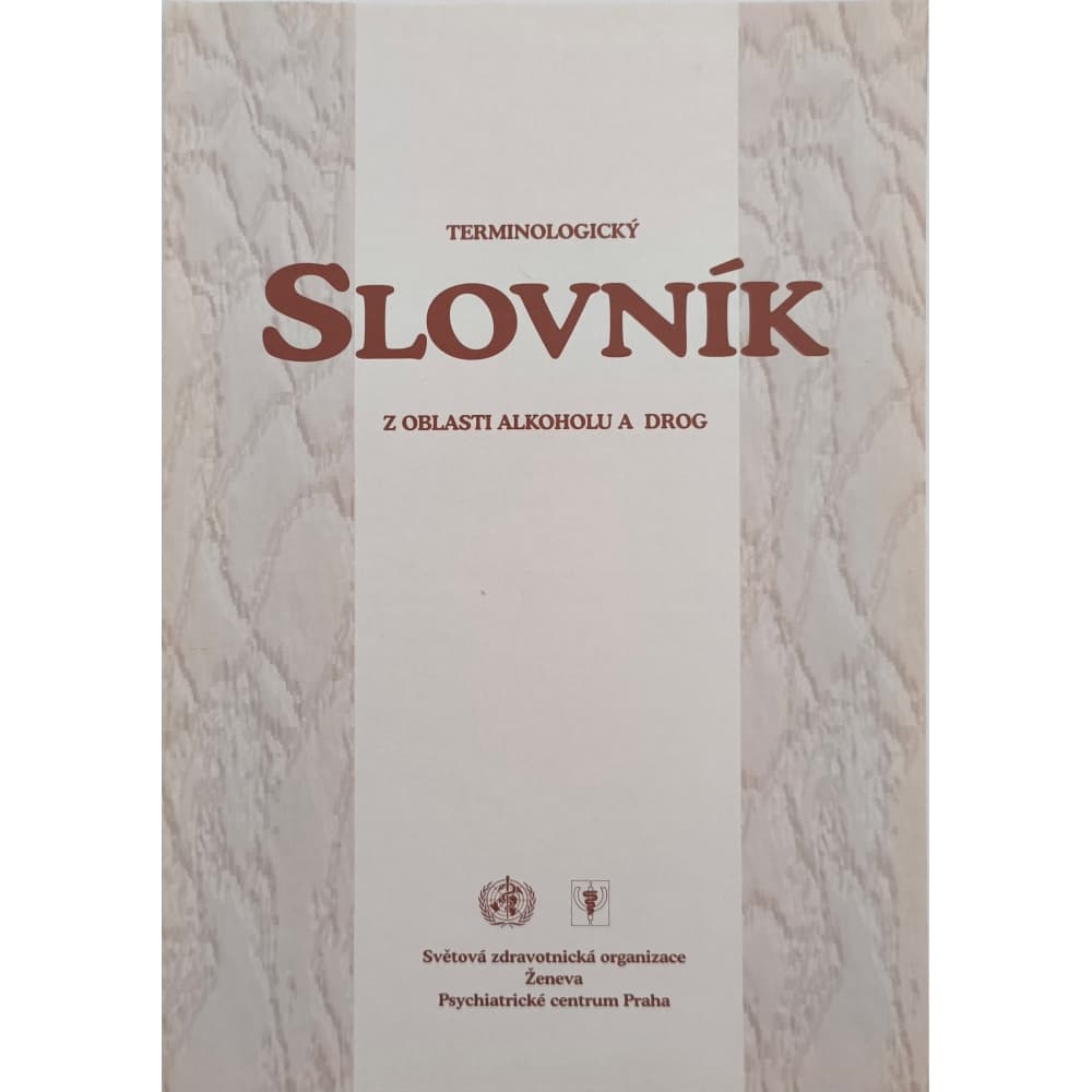 Terminologický slovník z oblasti alkoholu a drog
